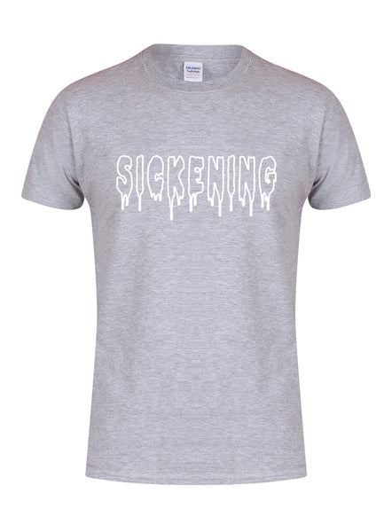 Sickening - T-Shirt