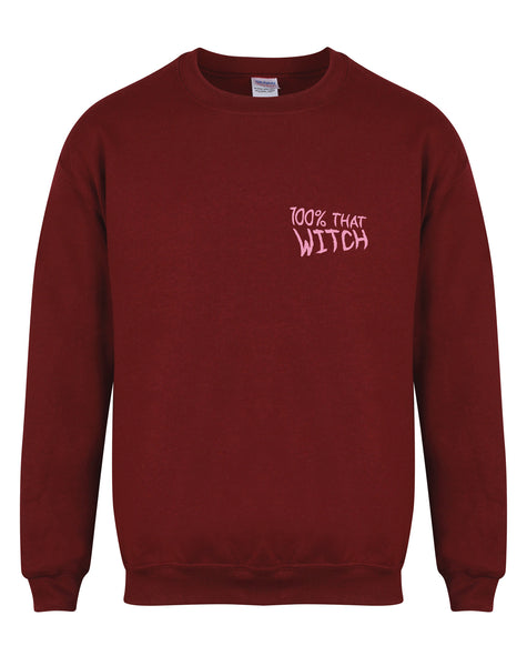 100% That Witch - Chest Design - Unisex Fit Sweater