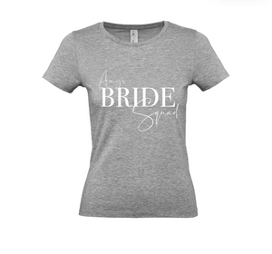 Bride Squad - Fully Personalised Name (Front & Back) - Unisex Fit T-Shirt