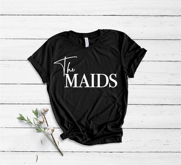 The Maids - Semi Personalised - (Name on Back) - Unisex Fit T-Shirt