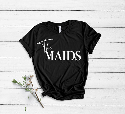 The Maids - Non Personalised - Unisex Fit T-Shirt