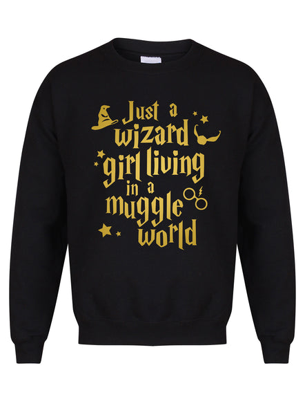 Just a Wizard Girl Living In a Muggle World - Unisex Fit Sweater