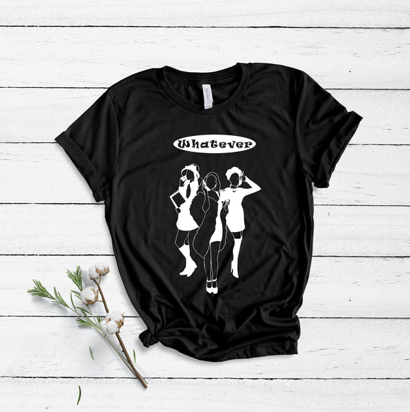 Whatever - Unisex T-Shirt