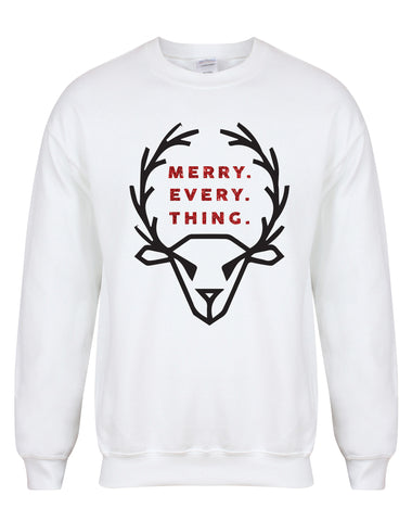 Merry. Every. Thing - Unisex Fit Sweater