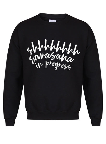 Shhhhh Savasana In Progress - Unisex Fit Sweater