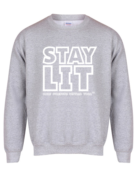 Stay Lit - Core Strength - Unisex Fit Sweater