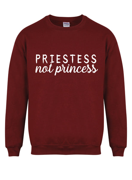 Priestess Not Princess - Unisex Fit Sweater