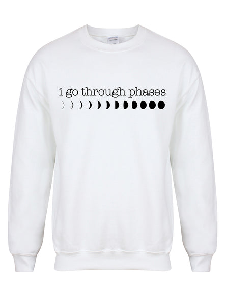 I Go Through Phases - Moon Phases - Unisex Fit Sweater