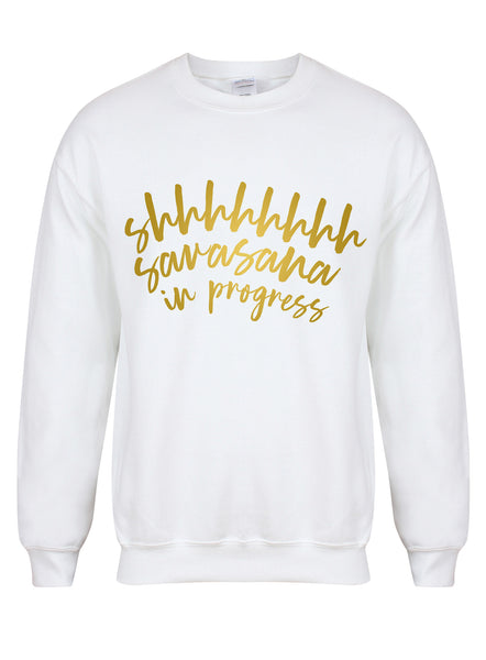 Shhhhh Savasana In Progress - Unisex Fit Sweater