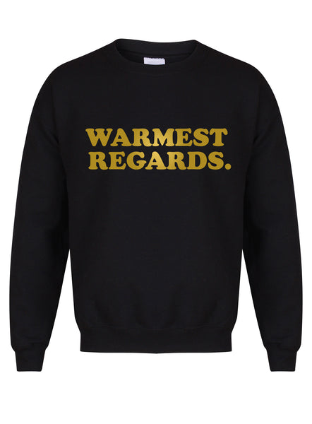 Warmest Regards - Unisex Fit Sweater