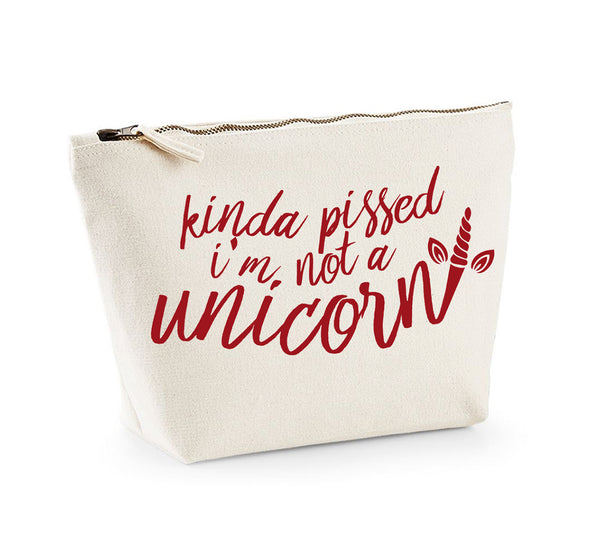 Kinda Pissed I'm Not a Unicorn - Make Up/Cosmetics Bag