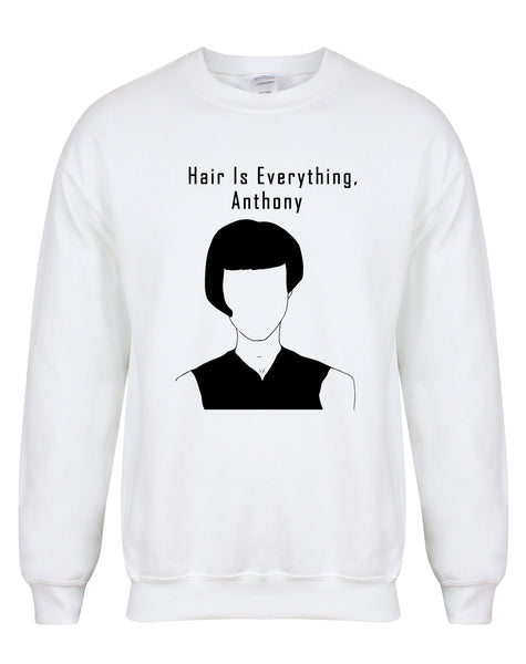 Hair Is Everything Anthony - Unisex Fit Sweater