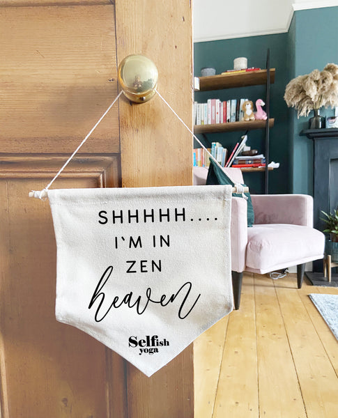 Shhhh.... I've In Zen Heaven - Cotton Door Banner