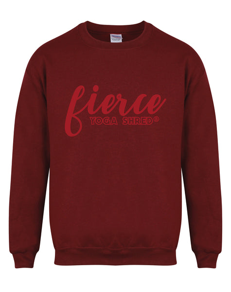 Fierce  - Yoga Shred - Unisex Fit Sweater