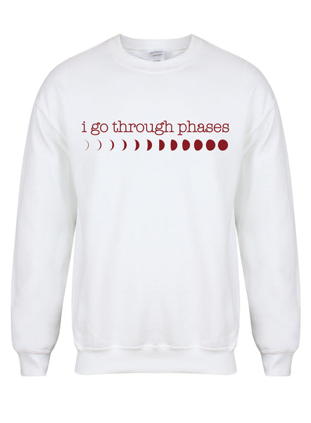 I Go Through Phases - Moon Phases - Unisex Fit Sweater