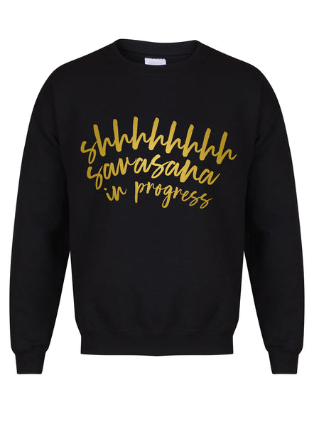 Shhhhh Savasana In Progress - Unisex Fit Sweater