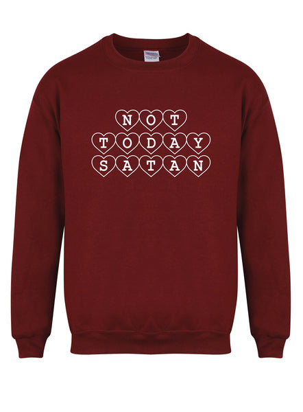 Not Today Satan (Hearts) - Unisex Fit Sweater