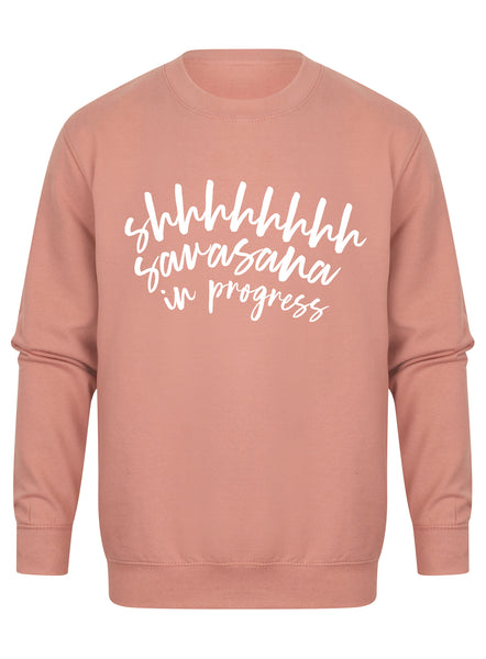 Shhhhh Savasana In Progress - Unisex Fit Sweater
