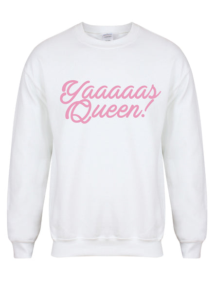 Yaaaaas Queen!- Unisex Fit Sweater