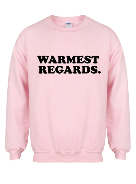 Warmest Regards - Unisex Fit Sweater