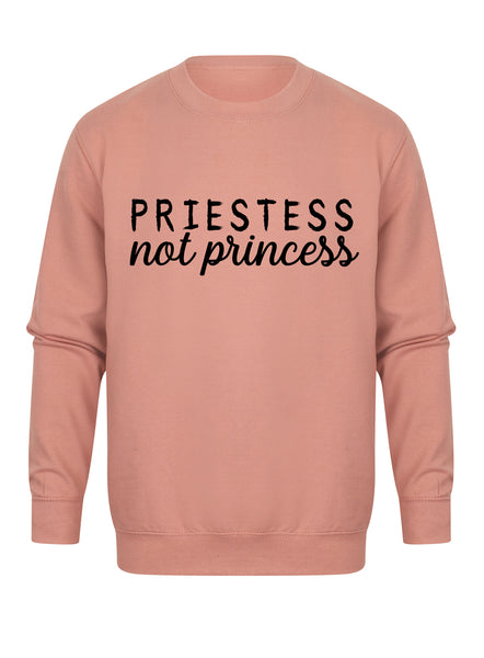 Priestess Not Princess - Unisex Fit Sweater