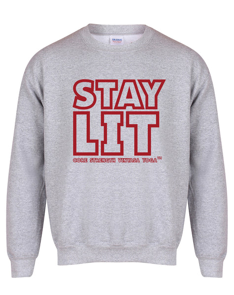 Stay Lit - Core Strength - Unisex Fit Sweater