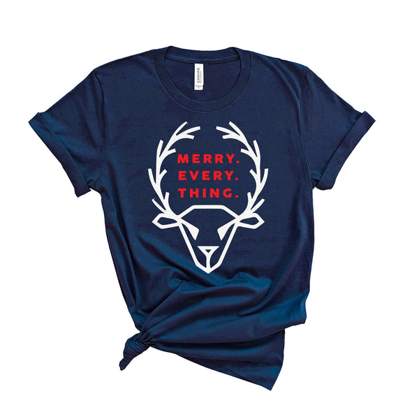 Merry. Every. Thing. - Unisex Fit T-Shirt