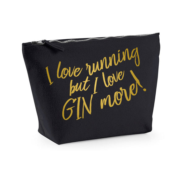 I Love Running But I Love Gin More - Make Up/Cosmetics Bag