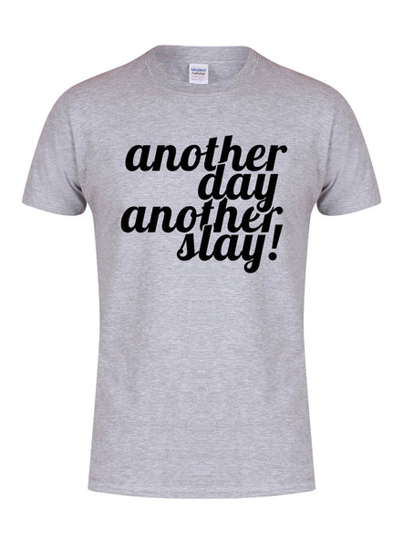 Another Day, Another Slay! - Unisex Fit T-Shirt