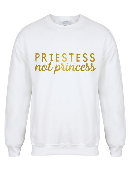 Priestess Not Princess - Unisex Fit Sweater