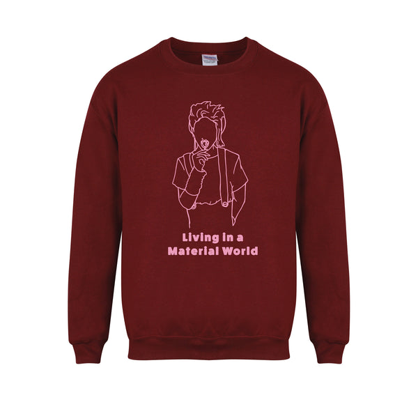 Living In a Material World - Unisex Fit Sweater