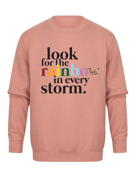 Look For The Rainbow In Every Storm - Unisex Fit Sweater