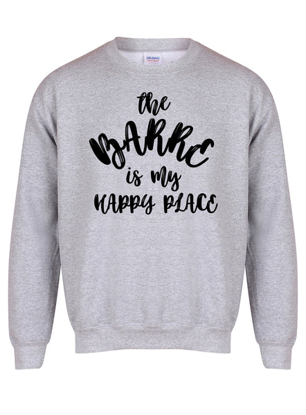 The Barre is my Happy Place - Unisex Fit Sweater
