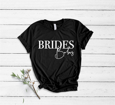 Brides Babes - Semi Personalised - (Name on Back) - Unisex Fit T-Shirt