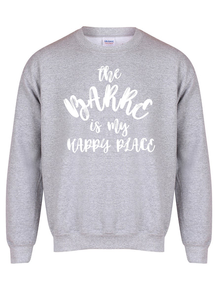 The Barre is my Happy Place - Unisex Fit Sweater