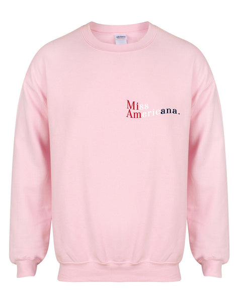 Miss Americana. - Unisex Fit Sweater