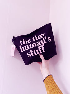 The Tiny Human's Stuff - Zip Up Pouch Bag