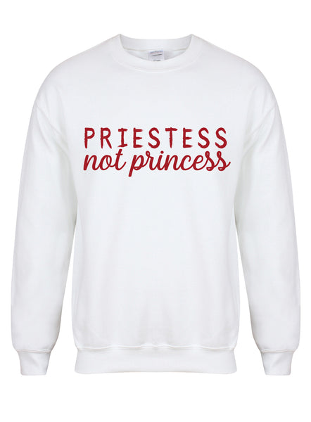 Priestess Not Princess - Unisex Fit Sweater