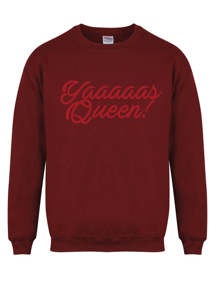 Yaaaaas Queen!- Unisex Fit Sweater