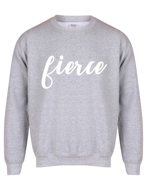 Fierce - Unisex Fit Sweater