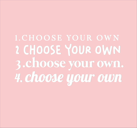 Choose Your Own Wording - Custom  - Mirror Decal
