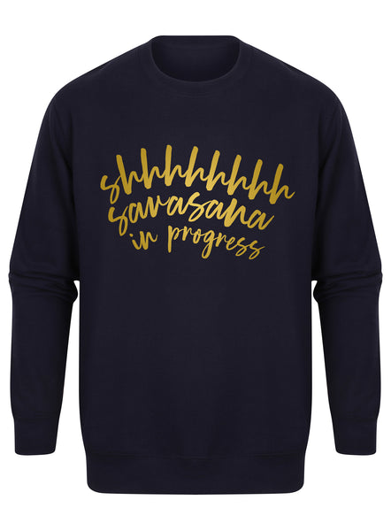 Shhhhh Savasana In Progress - Unisex Fit Sweater