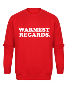 Warmest Regards - Unisex Fit Sweater