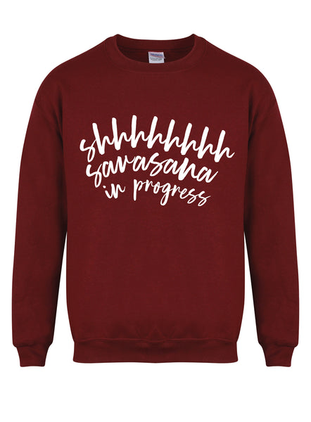 Shhhhh Savasana In Progress - Unisex Fit Sweater