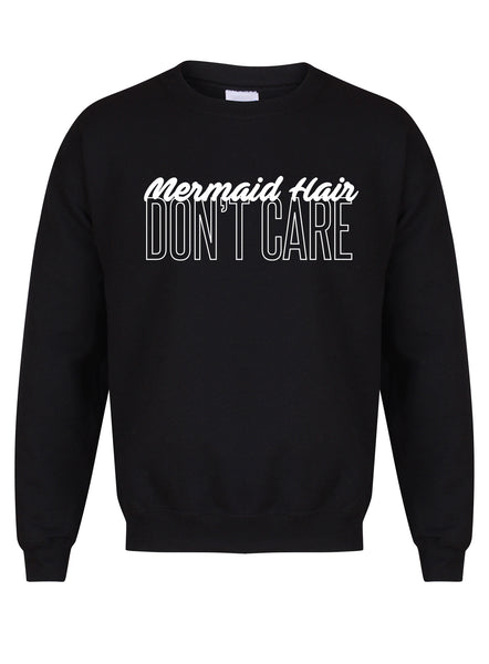 Mermaid Hair, Don't Care - Unisex Fit Sweater