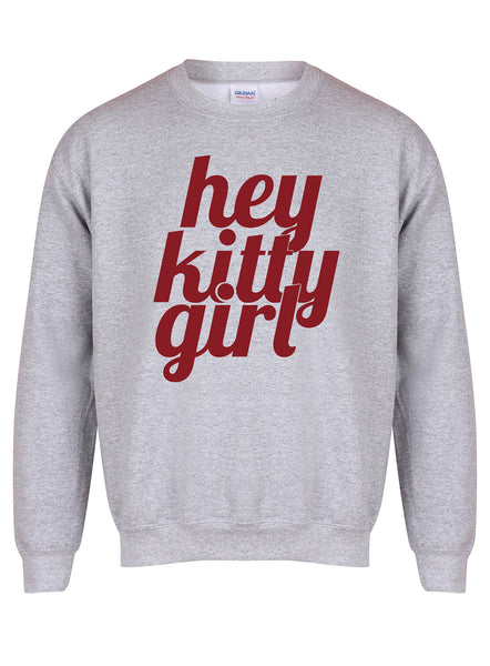 Hey Kitty Girl - Unisex Fit Sweater