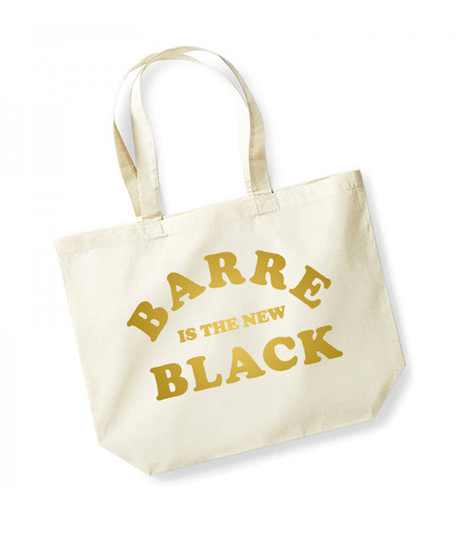 Barre is the New Black - Large Canvas Tote Bag