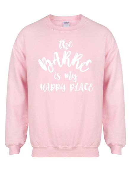 The Barre is my Happy Place - Unisex Fit Sweater