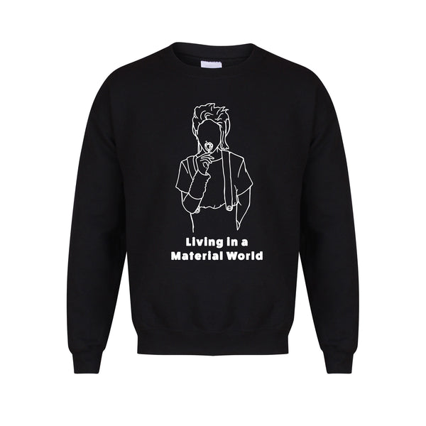 Living In a Material World - Unisex Fit Sweater