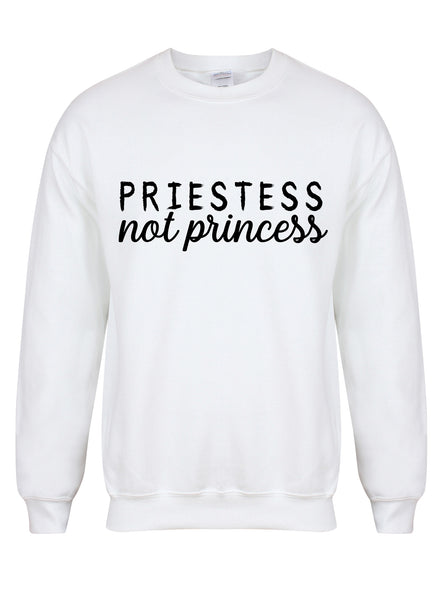 Priestess Not Princess - Unisex Fit Sweater